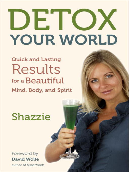 Title details for Detox Your World by Shazzie - Available